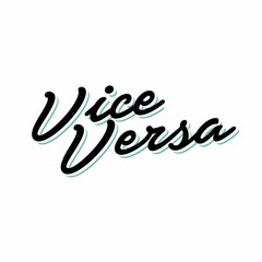 Vice Versa - Scott Quinn Disco Mix