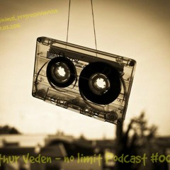 Arthur Veden - No Limit Podcast #001
