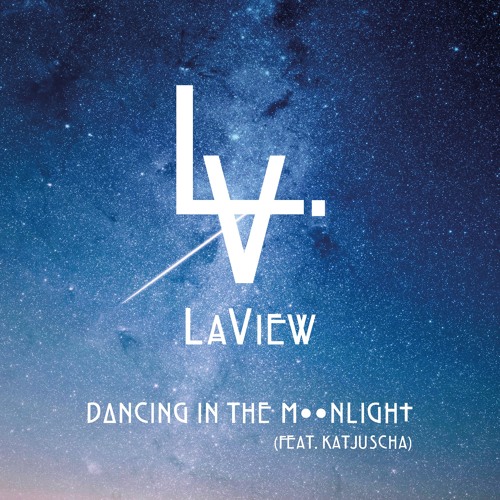 Stream Dancing In The Moonlight (feat.Katjuscha)FREE