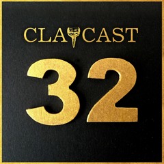 CLAPCAST #32