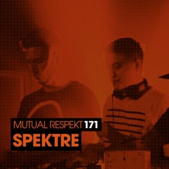 Mutual Respekt 171 with Spektre