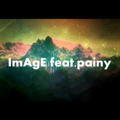 ImAgE feat.painy