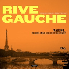 Rive Gauche - Walking... (Simbad Remix)
