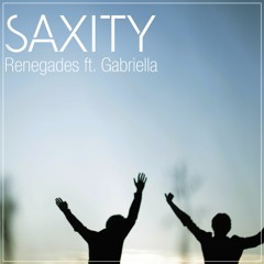 X Ambassadors - Renegades (SAXITY ft. Gabriella Remix)