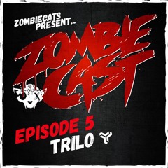 Zombie Cast - Episode 5 By Trilo