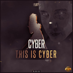 Cyber - This Is Cyber (Official HQ Preview)
