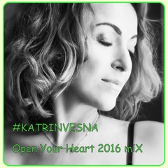 KATRIN VESNA - Open Your Heart 2016 MiX