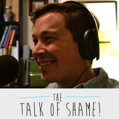 The Talk Of Shame - Ep 51 - Brian Faas' Big Break