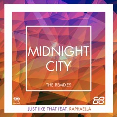 Midnight City - Just Like That Feat Raphaella (Lowsteppa Remix)