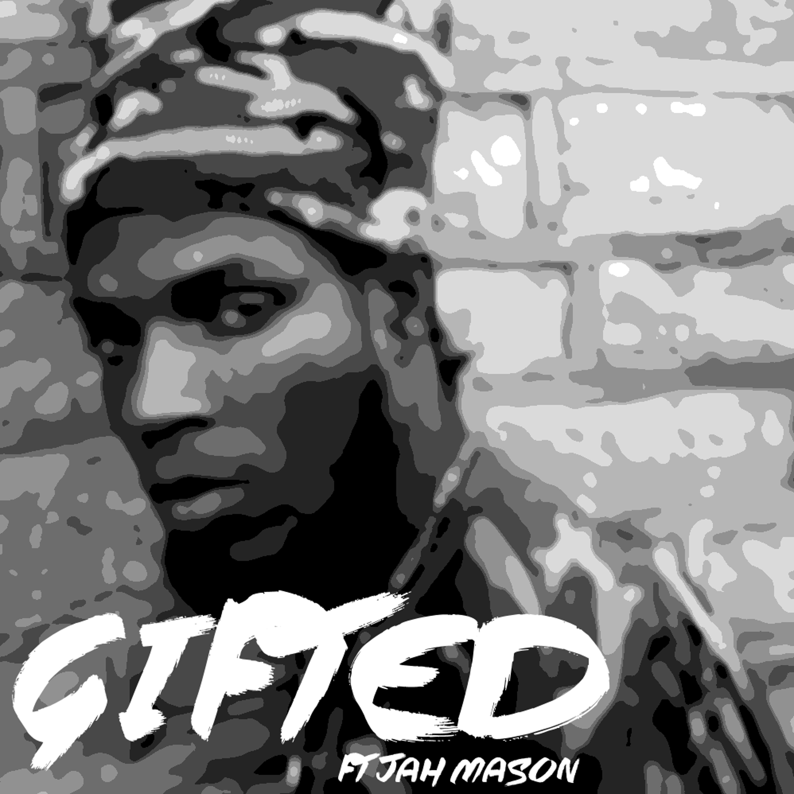 Gifted (FT Jah Mason) episode artwork