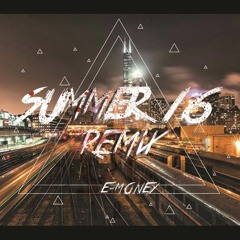 E-money - Summer 16 Remix
