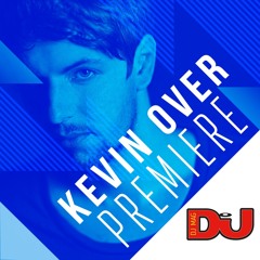 PREMIERE: Kevin Over 'Zon'