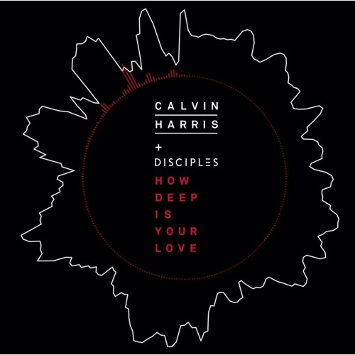 Calvin Harris & Disciples - How Deep Is Your Love (T-Mass & Ellusive Remix)