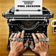 WoozyWhiteboy Feat. IceMan Shawty & Big D Da Don - Phil Jackson