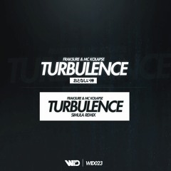 Fraksure & MC Kolapse - Turbulence (Simula Remix) (Out now!)