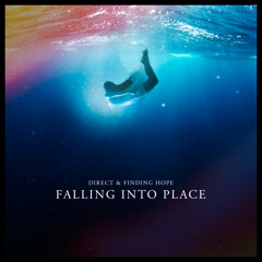 Direct & Finding Hope - Falling Into Place