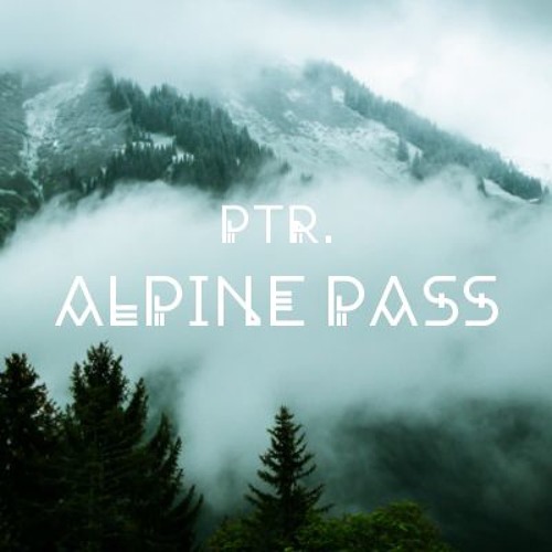 Ptr. - Alpine Pass