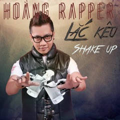 Lắc Kêu - Shake Up (DJ Son2M remix) - Hoàng Rapper