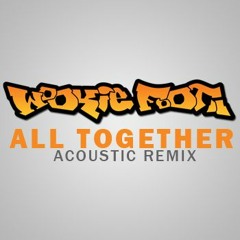 All Together (Acoustic Remix) FREE DOWNLOAD