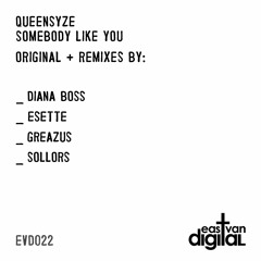 Queensyze - Somebody Like You (Esette Remix)