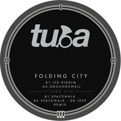 TUBA 010 ::  Folding City / Doctor Jeep - Ice Riddim EP [OUT NOW]