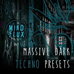 Mind Flux - Massive Dark Techno Presets Demo