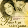 Kabhi Socha Na Tha Maine - Pyaar Kiya Nahin Jaata