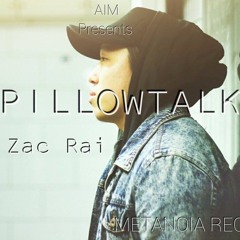 Pillowtalk - Zac Rai (Remix/Cover)