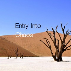 Entry To Chaos