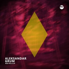 Aleksandar Grum - Red Pills