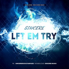 Sincere - Let Em Try