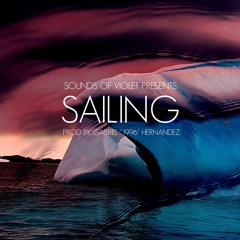 SAILING - By Gabriel "1996" Hernandez