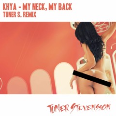 Khia - My Neck, My Back (Tuner S. Remix)