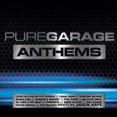 Pure Garage Anthems Disc One