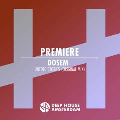 Premiere: Dosem - Untold Stories (Original Mix)