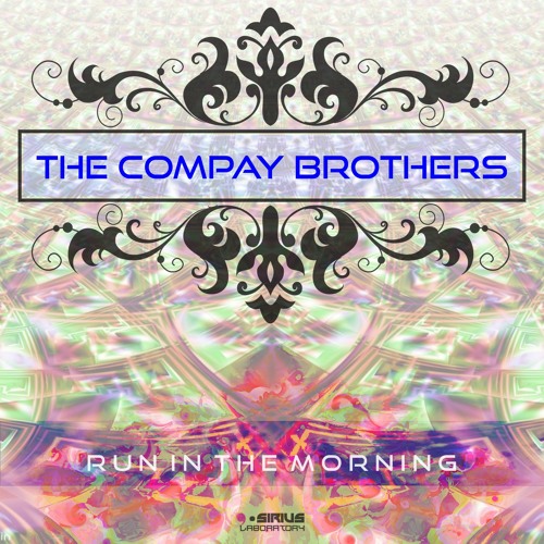 The Compay Brothers  - Run In The Morning [SINGLE DEMO]