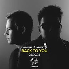 Muzzy & Voicians - Back To You (Nesley Remix)