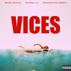 VICES (Feat. J.I.D) (Produced By Wili Hendrixs)