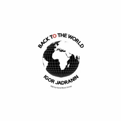 Igor Jadranin - Boulevardd - Back To The World