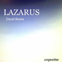 Lazarus (David Bowie Cover)