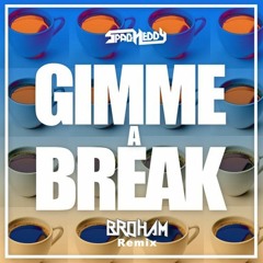 Spag Heddy - Gimme A Break (BROHAM Remix)[Free DL]