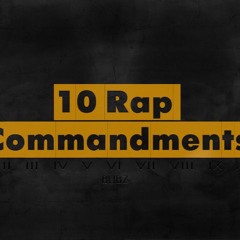 10 Rap Commandments(Remix)- Bubz