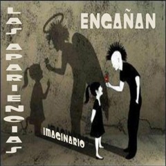 Imaginario - Las Apariencias Engañan