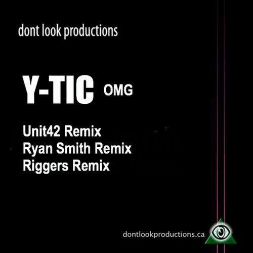 O.M.G- Y - Tic(Ryan Smith Edit) Out Now On DLP!