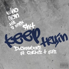 Keep Tryin Ft D.Chamberz  & Whofreshasfitz