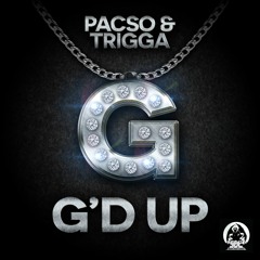 PACSO & TRIGGA - G'D UP