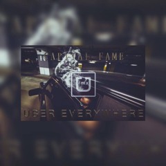 Uber Everywhere - Capital Fame(Remix)