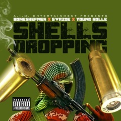 Shells Dropping x swazoe x young rolle