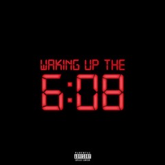 Waking Up The 6