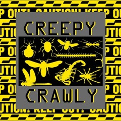 Creepy Crawly - Bad JUJU